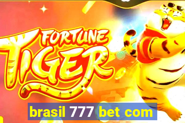 brasil 777 bet com